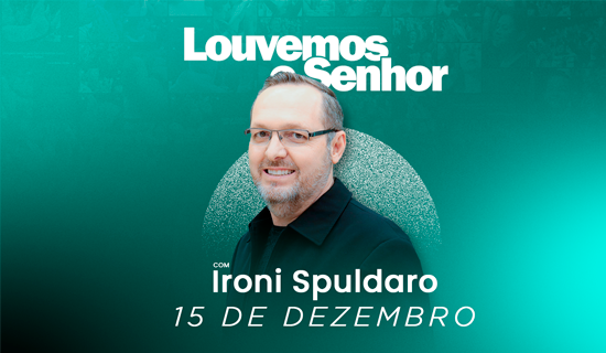 15/12/2024 – Louvemos o Senhor