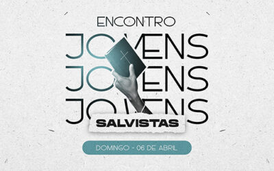 06/04/2025 – Encontro Jovens Salvistas