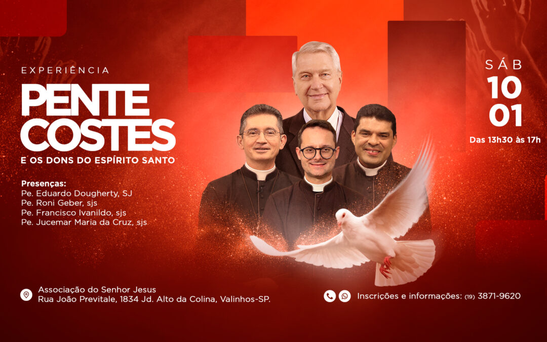10/01/2026 – Experiência Pentecostes e os Dons do Espírito Santo