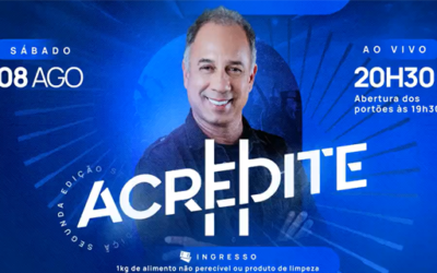 08/08/2026 – Especial Acredite – 2ª Edição