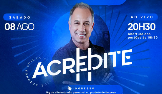 08/08/2026 – Especial Acredite – 2ª Edição